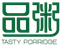 Tasty Porrigde 品粥